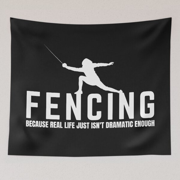 Item preview, Fencing. Because Real Life Just Isn't Dramatic Enough, Fencer, Fencing Lover designed and sold by Anniko Art Studio.