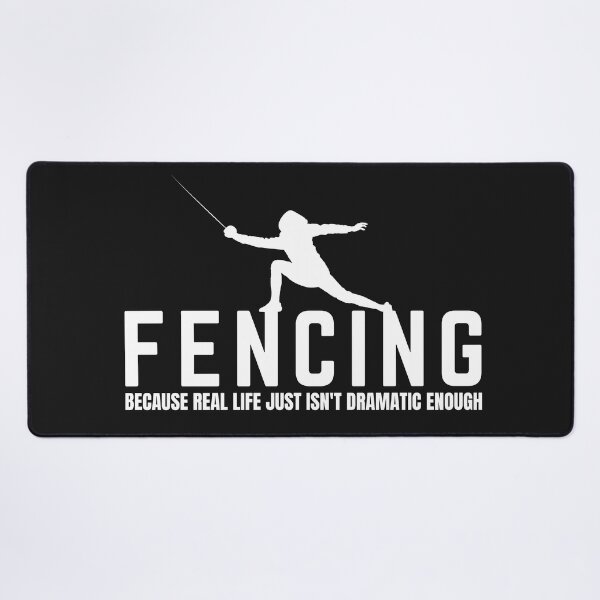 Item preview, Fencing. Because Real Life Just Isn't Dramatic Enough, Fencer, Fencing Lover designed and sold by Anniko Art Studio.