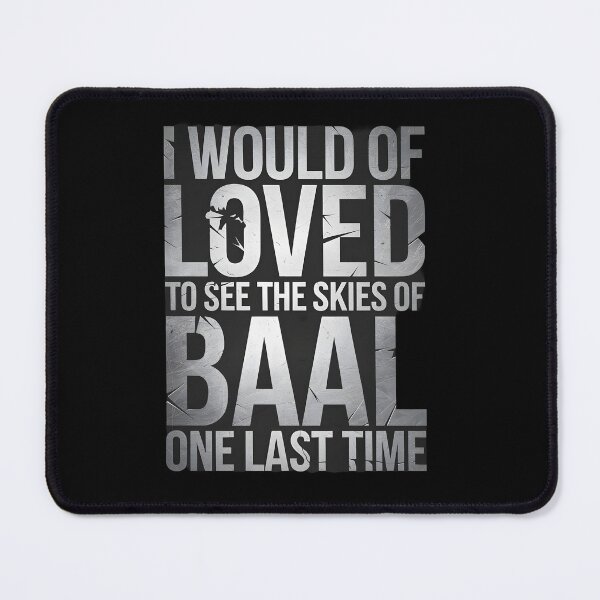 Item preview, I Would of Loved to see the skies of Baal one last time designed and sold by Dilwish5.