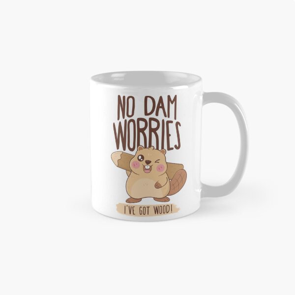 Item preview, No Dam Worries I've Got Wood- Beaver Design designed and sold by KawaiiKittan.