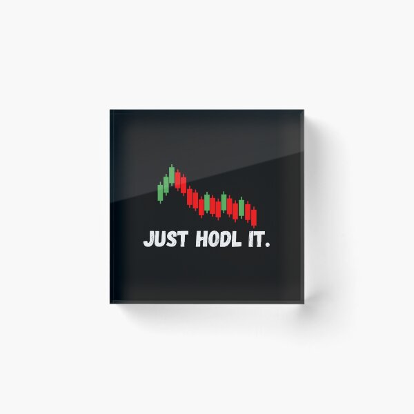 Item preview, Just Hodl It. designed and sold by TeeHeeHeeStore.