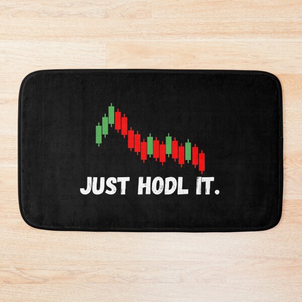 Item preview, Just Hodl It. designed and sold by TeeHeeHeeStore.
