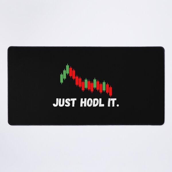 Item preview, Just Hodl It. designed and sold by TeeHeeHeeStore.