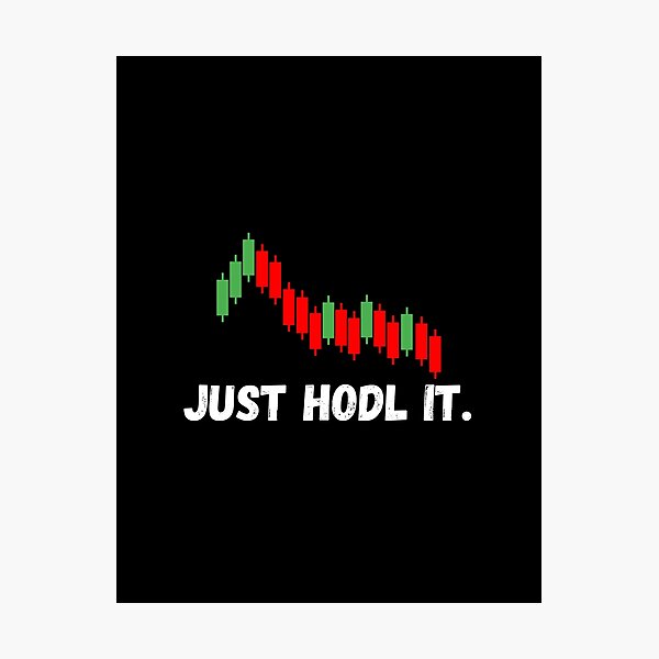 Item preview, Just Hodl It. designed and sold by TeeHeeHeeStore.