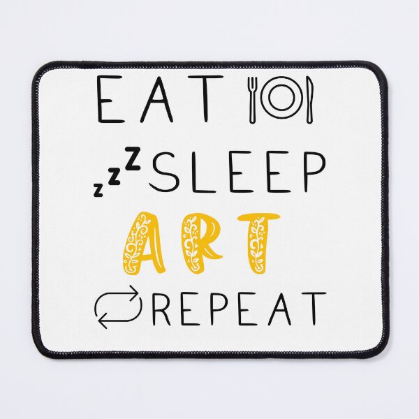 Item preview, Eat Sleep Art Repeat designed and sold by SkrenClothing.