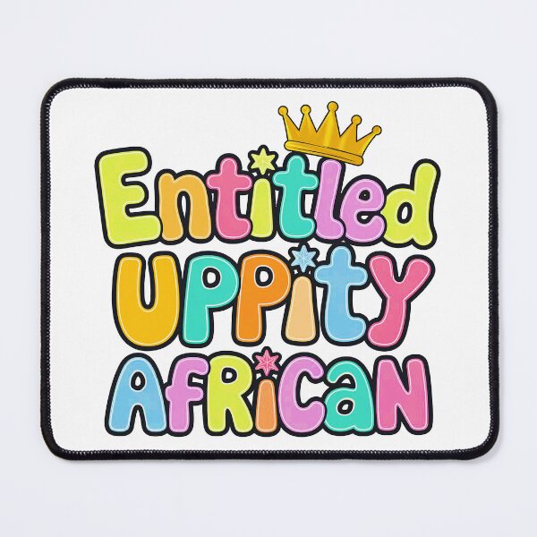 Item preview, Entitled Uppity African designed and sold by ThreeftlyPicks.