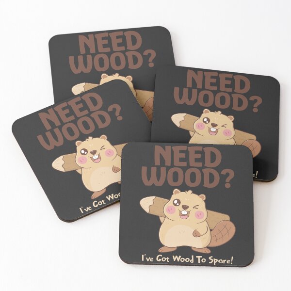 Item preview, Need Wood? I've Got Wood To Spare- Beaver Design designed and sold by KawaiiKittan.