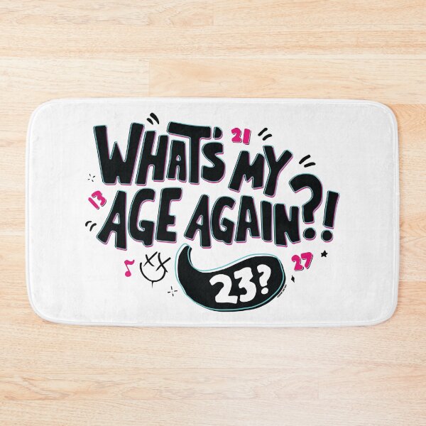 Item preview, What's My Age Again? © GraphicLoveShop designed and sold by Graphic Love Shop.