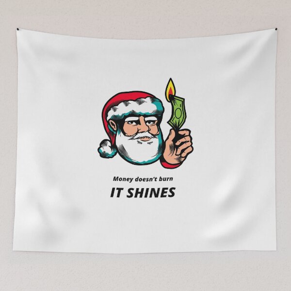 Item preview, christmas} money doesn't burn It Shines designed and sold by JUNOSTELLAR.