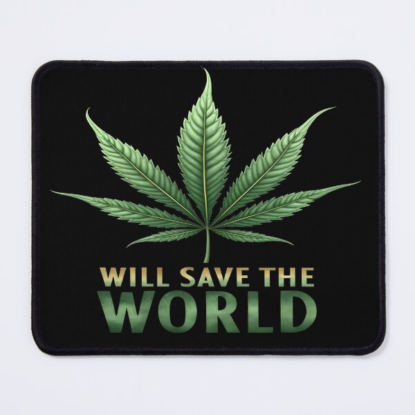 Item preview, Hemp Hemp Will Save The World designed and sold by IvayloUzunov.