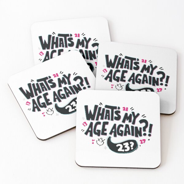 Item preview, What's My Age Again? © GraphicLoveShop designed and sold by Graphic Love Shop.