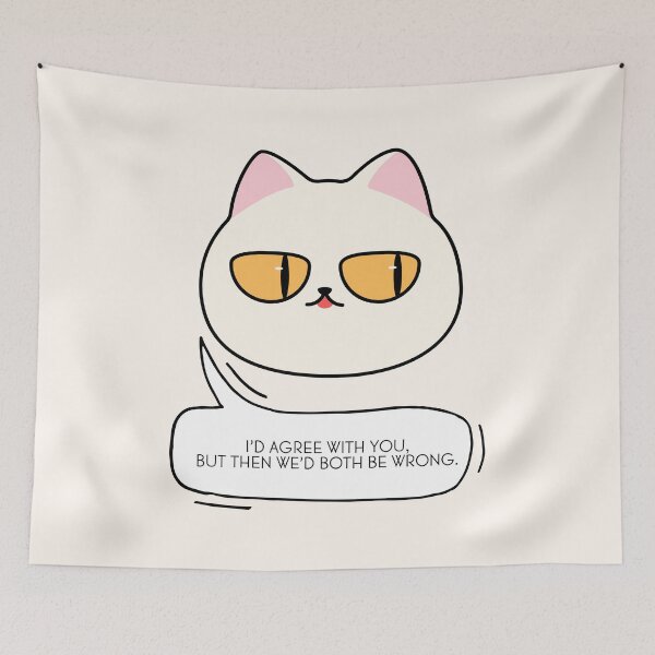Item preview, I’d agree with you, but then we’d both be wrong. #CatHumor #CatGifts #CatLady #CatMom #CatDad #CatLife designed and sold by Anna Halasek.
