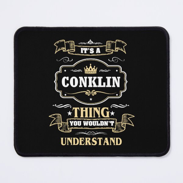 Item preview, It Is A Conklin Thing You Wouldn't Understand Conklin Name Shirt designed and sold by GensBarlow.