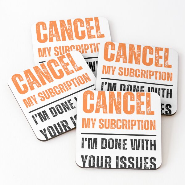 Item preview, Cancel My Subscription - Funny Statement Tee designed and sold by RaiyaTees.