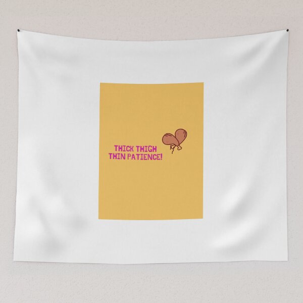 Item preview, THICK THIGH THIN PATIENCE designed and sold by Aesthetic prints .