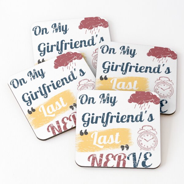Item preview, On My Girlfriend's Last Nerve -Vintage Sarcasm Sarcastic designed and sold by MiMiGuelShop.