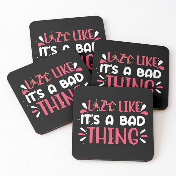 Item preview, Lazy Like It's A Bad Thing designed and sold by EmiAndMike.