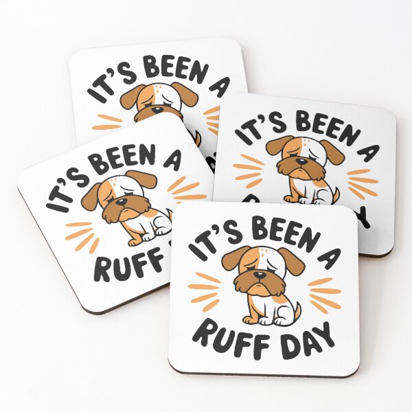 Item preview, It's Been A Ruff Day! Funny Dog Pun designed and sold by PMCreative.