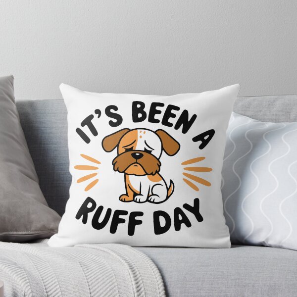 Item preview, It's Been A Ruff Day! Funny Dog Pun designed and sold by PMCreative.