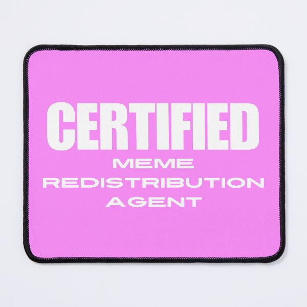 Item preview, Meme Redistribution Agent (basic pink) designed and sold by BuckWildDesigns.