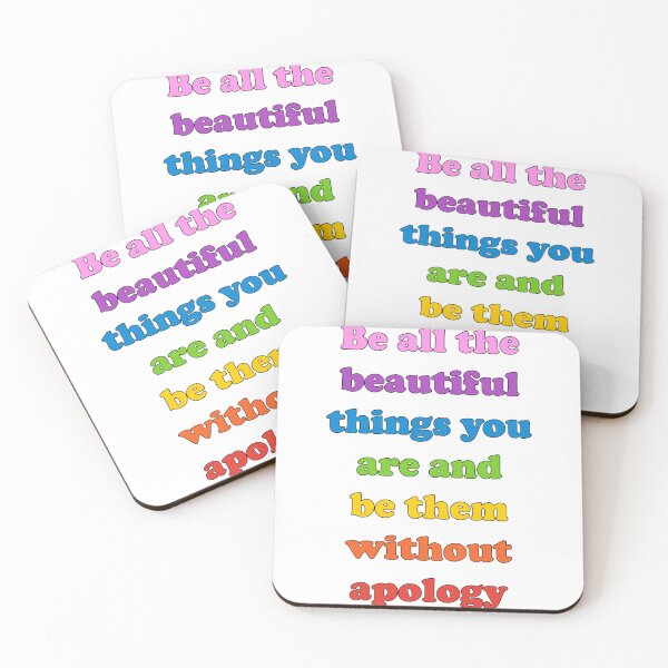 Item preview, Be All The Beautiful Things You Are And Be Them Without Apology - IWTV designed and sold by Spike The Punch Design Co..