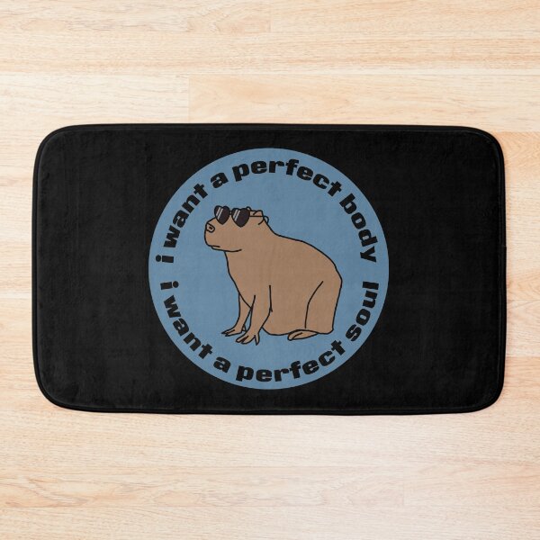 Item preview, Cool Capybara says I Want a Perfect Body I Want a Perfect Soul designed and sold by ellenhenry.