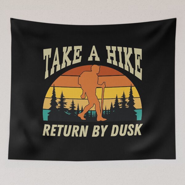 Item preview, Take a Hike Return by Dusk designed and sold by Guess4best.