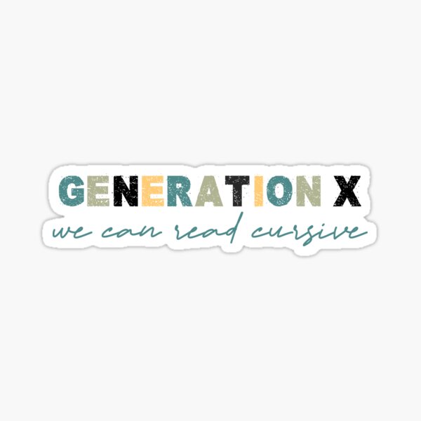 Item preview, Generation X-We Can Read Cursive designed and sold by leia1191.
