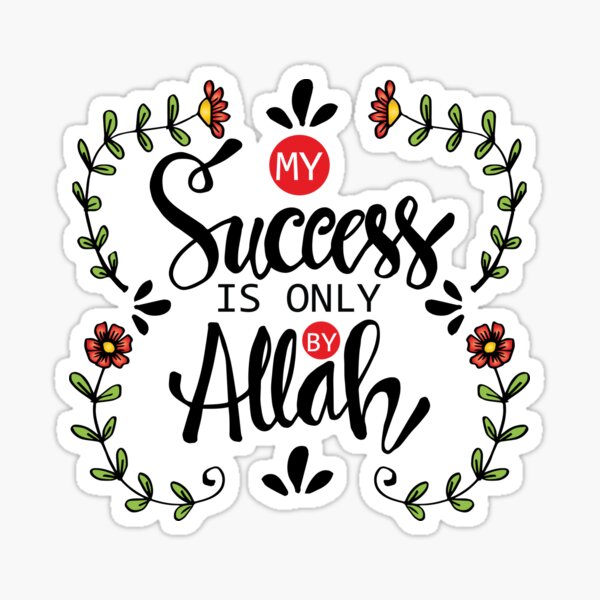 Item preview, My success is only by Allah designed and sold by skalihm.