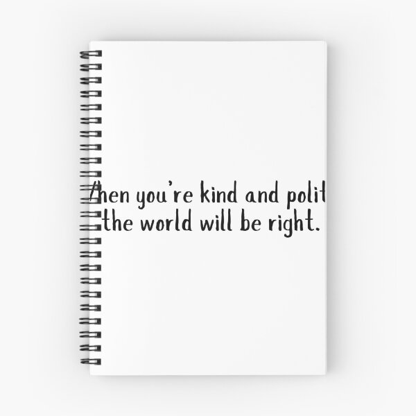 Item preview, Inspirational quote - When you're kind and polite the world will be right - Kindness spreads designed and sold by emcazalet.