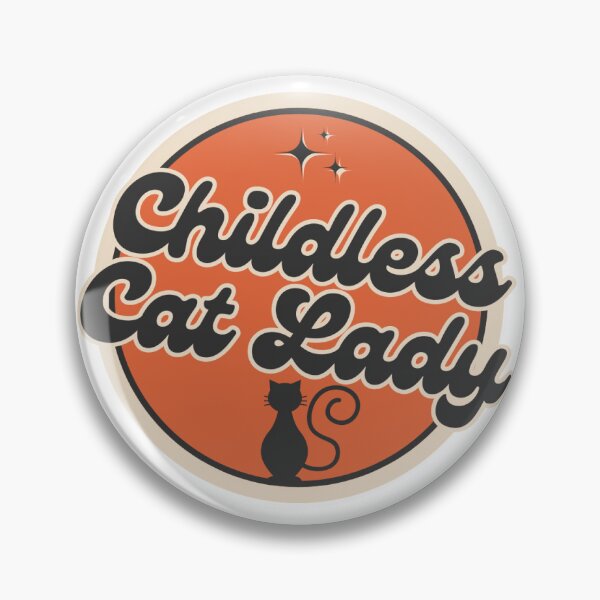 Item preview, Childless Cat Lady designed and sold by alicatcreations.