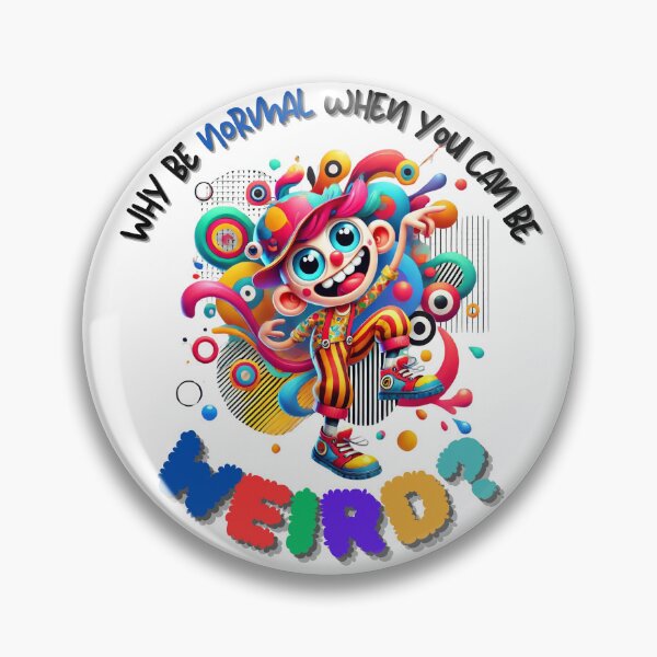 Item preview, Why Be Normal When You Can Be Weird? designed and sold by emcreativeprds.