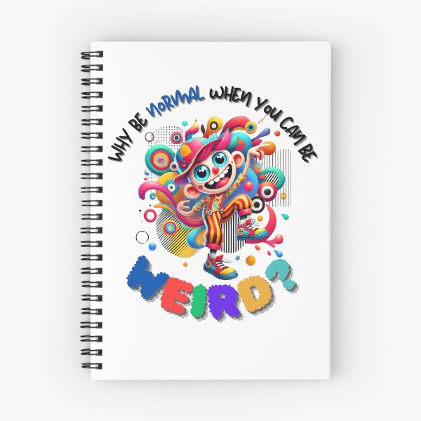 Item preview, Why Be Normal When You Can Be Weird? designed and sold by emcreativeprds.