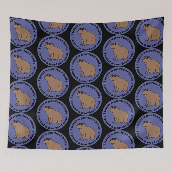 Item preview, Cool Capybara I Want a Perfect Body I Want a Perfect Soul designed and sold by ellenhenry.