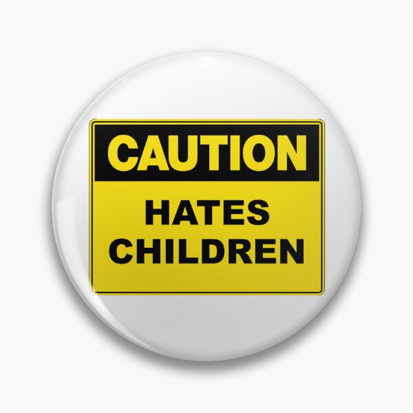 Item preview, Caution: Hates Children designed and sold by RuthandRose.