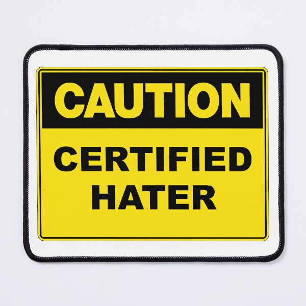 Item preview, Caution: Certified Hater designed and sold by RuthandRose.