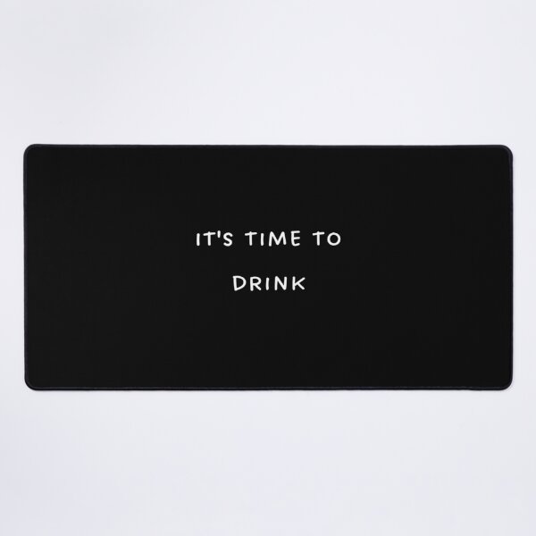 Item preview, Time to drink designed and sold by Sisyset.