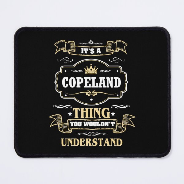 Item preview, It Is A Copeland Thing You Wouldn't Understand Copeland Name Shirt designed and sold by GensBarlow.