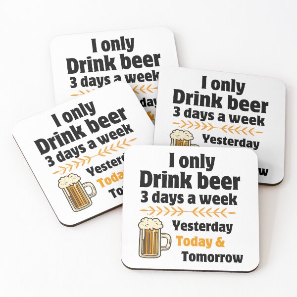 Item preview, I Only Drink Beer 3 Days A Week  designed and sold by Kestovi.