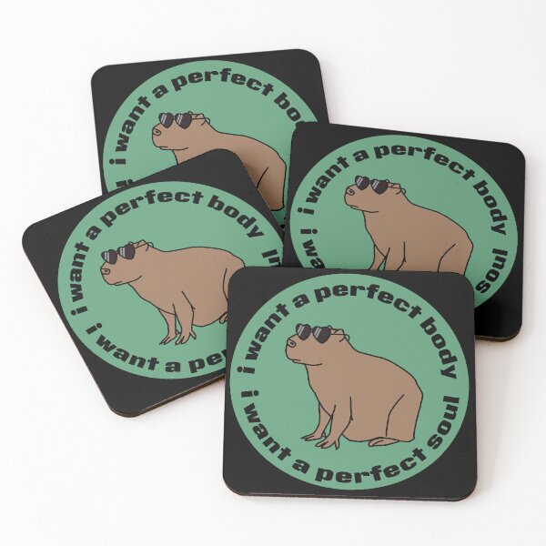 Item preview, Cool Capybara says I Want a Perfect Body I Want a Perfect Soul designed and sold by ellenhenry.