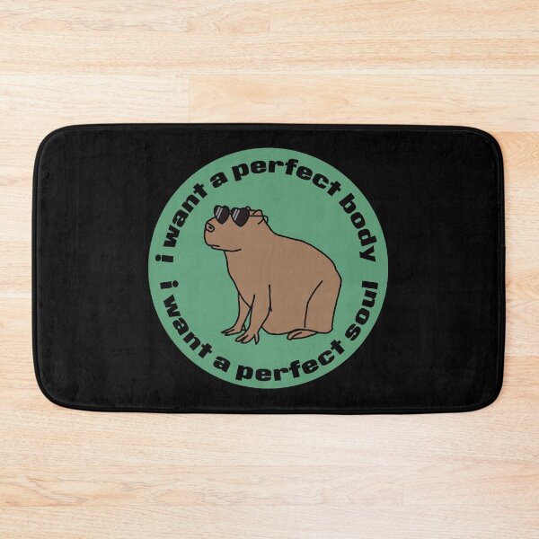 Item preview, Cool Capybara says I Want a Perfect Body I Want a Perfect Soul designed and sold by ellenhenry.