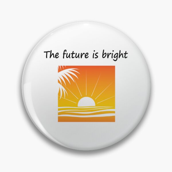 Item preview, The future is bright designed and sold by RAMIRELLI.