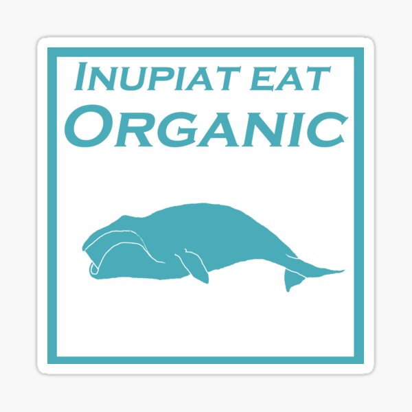 Inupiat Eat Organic - whale in blue Sticker