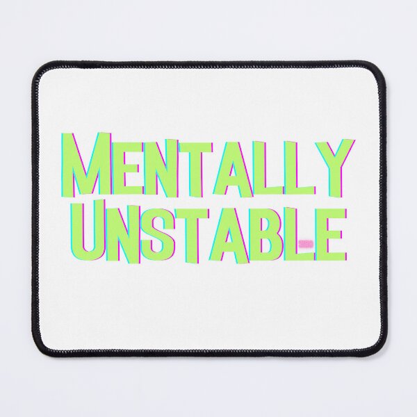 Item preview, Mentally Unstable T-shirt | Bold and Edgy Statement Tee | Standout Graphic Design designed and sold by GorillaGrodd.