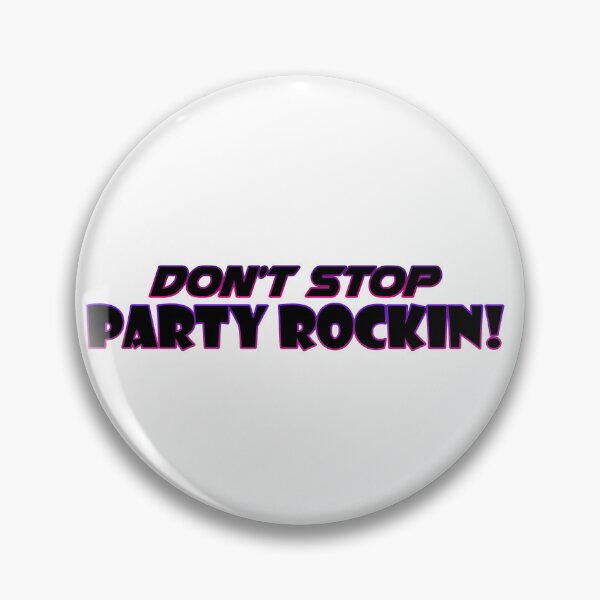 Item preview, Don't stop party rockin! designed and sold by JensVanReeth.