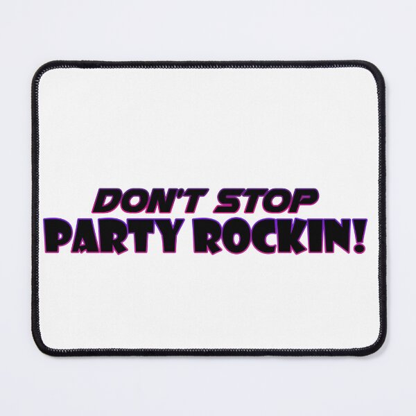 Item preview, Don't stop party rockin! designed and sold by JensVanReeth.