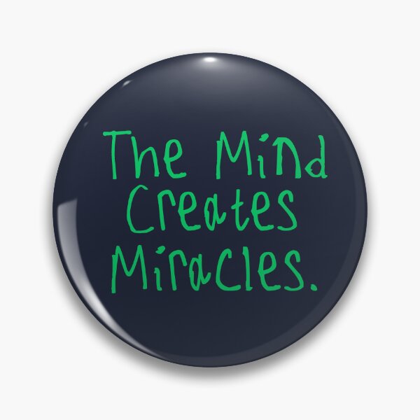 Item preview, The mind creates miracles designed and sold by kinpirks.
