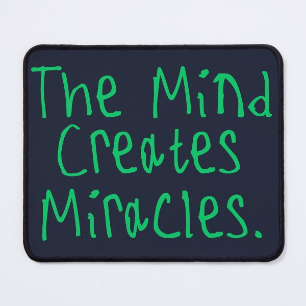 Item preview, The mind creates miracles designed and sold by kinpirks.