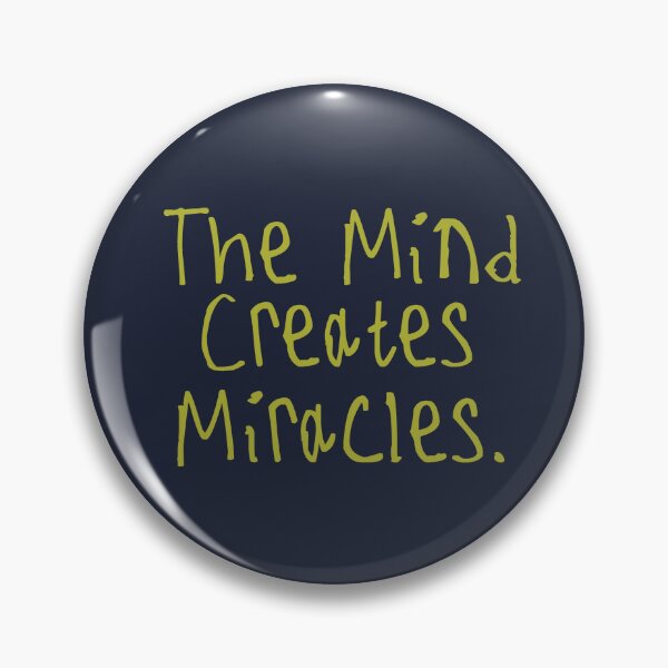 Item preview, The mind creates miracles designed and sold by kinpirks.