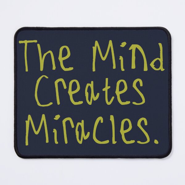 Item preview, The mind creates miracles designed and sold by kinpirks.